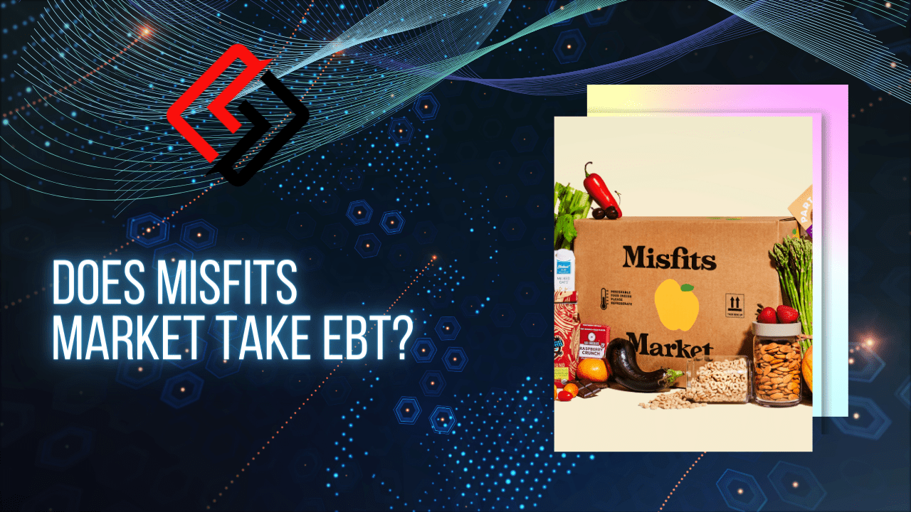 Does Misfits Market Take EBT No, It Doesn’t!